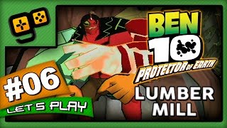 Lets Play Ben 10 Protector of Earth  Parte 6  Lumber Mill [upl. by Ethel]