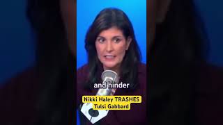 Nikki Haley TRASHES Tulsi Gabbard [upl. by Ynnos]