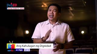 Grade 10 ESP Q1 Ep 9 Ang Kahulugan ng Dignidad [upl. by Arrimat]