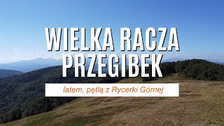 Wielka Racza i Przegibek w Beskidzie Żywieckim [upl. by Eetnom]