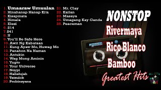 Nonstop OPM Band Song  Rivermaya x Rico Blanco x Bamboo [upl. by Ottinger]