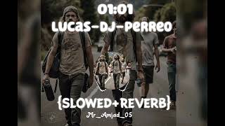 LucasDjPerreo🚶🚶🚶 slowedreverb song slowed reverb best Music full trending slowed and Viral [upl. by Esmerolda815]