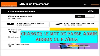 Changer le mot de passe Admin Airbox ou Flybox [upl. by Ameh]