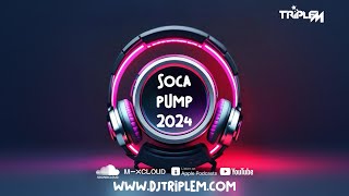 Soca Pump 2024 by DJ Triple M Soca 2024 [upl. by Alford]