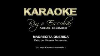 Vicente Fernandez  Madrecita Querida RIGO  KARAOKE [upl. by Dorsey]