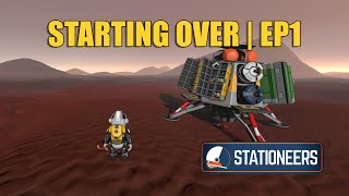 Stationeers Lets Play EP 1  Starting Over Again [upl. by Felicidad195]