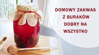 Jak zrobić ZAKWAS Z BURAKÓW niepasteryzowany Naturalny domowy niezwykle zdrowy [upl. by Kcirnek764]