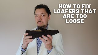 How to Make Loose Loafers Fit Better 3 Tips [upl. by Kylah892]