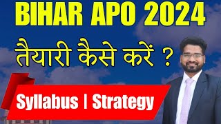 How to Prepare Bihar APO 2024  Strategy  Cut off  Latest Syllabus  Notiification [upl. by Aicnetroh168]