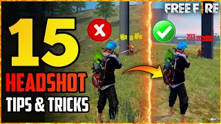 TOP 15 HEADSHOT TIPS AND TRICKS IN FREE FIRE [upl. by Hanid]