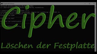 Cipher  Das totale Löschen des Festplatte mit Hilfe von Windows Boardmitteln [upl. by Emogene]