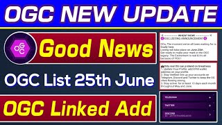 OGC Mining New Big Update  OGC Token Listing 25th June  OGC Social Account Linked  Rizwan Blouch [upl. by Gloriane941]