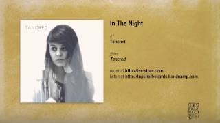 quotIn The Nightquot by Tancred [upl. by Ecnar]