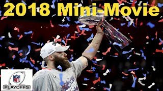 2018 NFL Playoffs MiniMovie [upl. by Ariamoy]