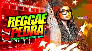 DJ VICTOR PEDRA SEQUÊNCIA DE REGGAE NOVOS RADIOLA SUPER JAH LIFE PRIME [upl. by Ueihtam651]