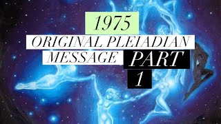 An Original Pleiadian Message  The Enlightened Human Part 1 [upl. by Burl]