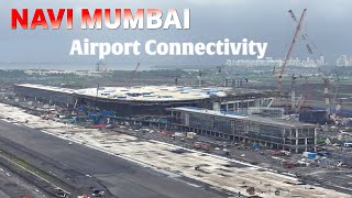 Navi Mumbai International Airport Connectivity Progress in 2024  DB Patil Airport Update [upl. by Yadahs]