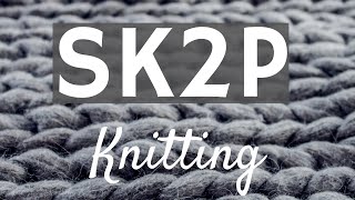 SK2P Knitting Abbreviation  How To Decrease in Knitting [upl. by Gertrud993]