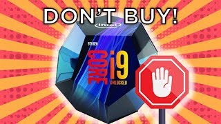 Gamers  Don’t Buy The i9 9900K [upl. by Borden]