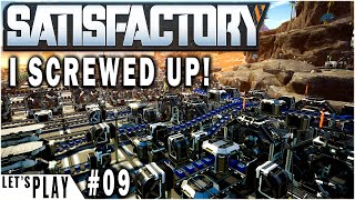 Satisfactory Update 4 Ive SCREWED up  Lets play Episode 9 prep [upl. by Atena]