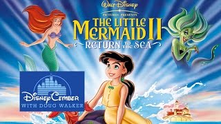 The Little Mermaid II Return to the Sea  Disneycember [upl. by Fairleigh]