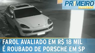 Ladrão rouba farol avaliado em R 18 mil de Porsche em São Paulo  Primeiro Impacto 150124 [upl. by Oicam83]