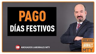 COMO SE PAGAN LOS DÍAS FESTIVOS EN MEXICO [upl. by Ainet]