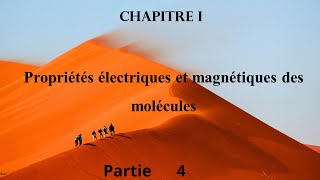 Chapitre 1 Propriétés électriques et magnétiques des molécules [upl. by Einahpehs]