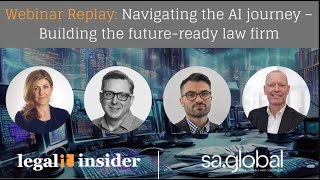 Webinar Replay Navigating the AI journey amp building the futureready law firm [upl. by Enelkcaj327]