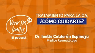 T3  EP5 Tratamiento para la osteoartritis ¿cómo cuidarte [upl. by Enelam675]