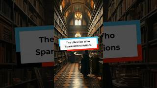 How One Librarian’s Knowledge Ignited Revolutions inspiration history [upl. by Munniks292]