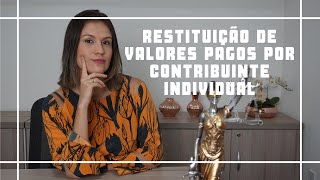 CONTRIBUINTE INDIVIDUAL PODE PEDIR RESTITUIÇÃO DE VALORES PAGOS NO PERÍODO DE AUXILIO DOENÇA [upl. by Soluk]