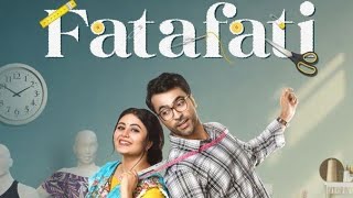 Fatafati Full Movie  Abir Chatterjee Ritabhari Chakraborty Swastika Dutta  HD Review amp Facts [upl. by Acimat]