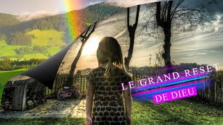 Le grand reset de Dieu  01 [upl. by Ahcim]