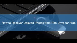 How to Recover Deleted Photos from Pen Drive for Free [upl. by Esidarap]