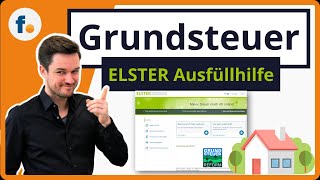 Grundsteuererklärung ELSTER Ausfüllhilfe Praxisvideo [upl. by Herrod188]