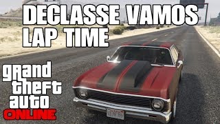 GTA ONLINE  DECLASSE VAMOS LAP TIME [upl. by Esoj]