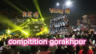 Vicky dj gorakhpur RK DJ Compitition 😱 bass king 👑 use headphones 🎧 full this song dj competition [upl. by Schlosser]