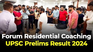 Forum Residential Coaching  UPSC Prelims Result 2024  ForumIAS [upl. by Dempstor907]