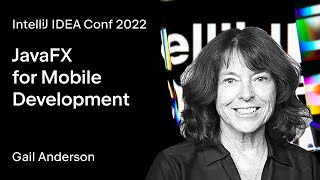 IntelliJ IDEA Conf 2022  JavaFX for Mobile Development [upl. by Assecnirp]