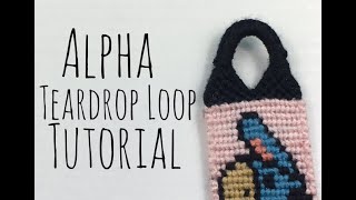 Alpha Teardrop Loop Tutorial  Friendship Bracelets [upl. by Mastic]