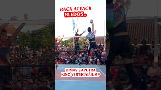 Back attack DIMAS Saputra king vertical jump videovoli videoshort [upl. by Orville991]