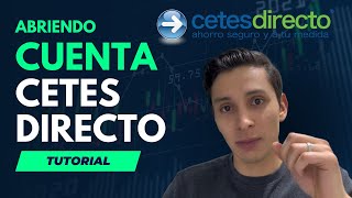 ¿Cómo Abrir Una Cuenta en CETES DIRECTO  Tutorial  Todo Lo Necesario [upl. by Nolyk]