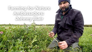 Jonny Blair  Northern Ireland Farming for Nature Ambassadors 2023 [upl. by Retepnhoj804]