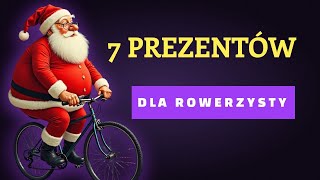 7 Praktycznych Prezentów dla Każdego Rowerzysty – Idealne na Każdą Okazję [upl. by Willdon]