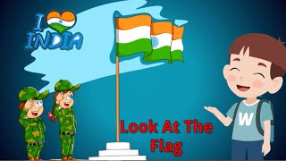 Look at the Flag Salute the flag Poem  Indian National Flag Poem  15 August Poem  Tiranga Song [upl. by Atenek59]