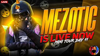 11th mini Tournament is here  Mezo is live 🔥 [upl. by Tengler]