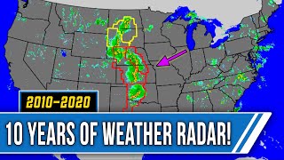 10 Years of Weather Radar  Breathtaking 20102020 TimeLapse [upl. by Enelyad]