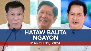 UNTV Hataw Balita Ngayon  March 11 2024 [upl. by Idnem]