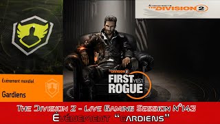 👾The Division 2👾Live N°143  Traque 🎯Nyx🎯 100 2 amp Événement 🤠Gardiens🤠 Défis Jours 1️⃣4️⃣ [upl. by Ettelliw]